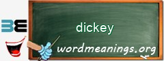 WordMeaning blackboard for dickey